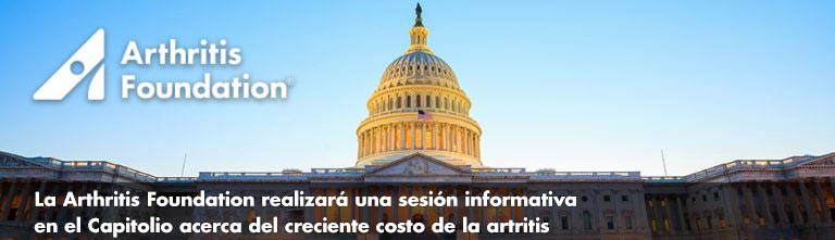 La Arthritis Foundation realizará una sesión informativa en el Capitolio acerca del creciente costo de la artritis para la economía estadounidense